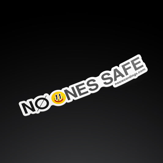 No Ones Safe 6" Die Cut Sticker