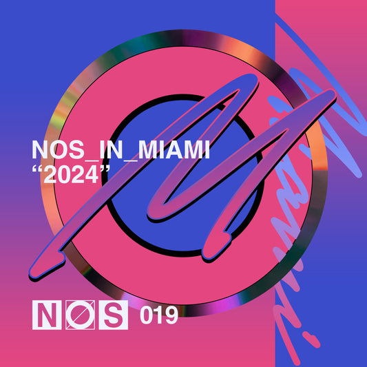 NOS019 - Various Artists - NOS In Miami 2024 Quality WAV File