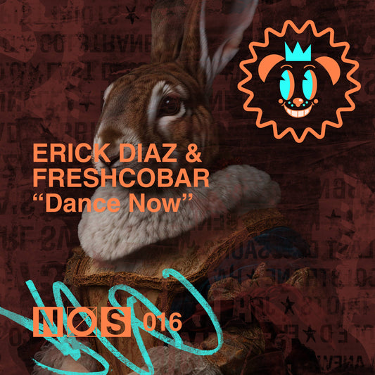 NOS016 - Erick Diaz & Freshcobar - Dance Now High Quality WAV File